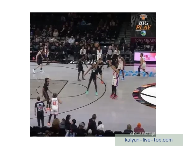 克拉克斯顿对阵尼克斯遭遇14连败 唐斯加盟纽约后未曾败给篮网